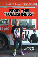 Stop the "Fuelishness": Plan For A World W/o Fossil Fuels Save The Environment