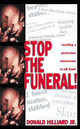 Stop the Funeral!: Reaching a Generation Determined to Kill Itself