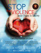 Stop the Violence...Seven Stages to Sanctify