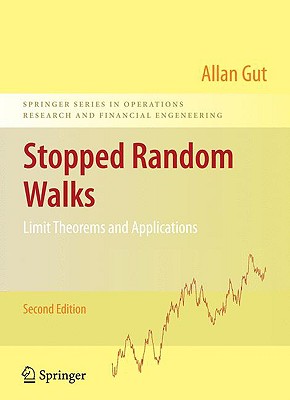 Stopped Random Walks: Limit Theorems and Applications - Gut, Allan