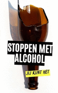 Stoppen met alcohol: Jij kunt het