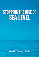 Stopping the Rise of Sea Level