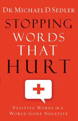 Stopping Words That Hurt - Sedler, M