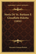 Storia de' SS. Barlaam E Giosaffatte Ridotta (1816)