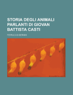 Storia Degli Animali Parlanti Di Giovan Battista Casti