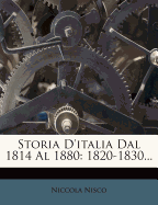 Storia D'Italia Dal 1814 Al 1880: 1820-1830...
