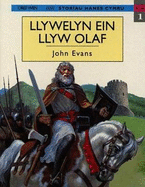 Storiau Hanes Cymru: Llywelyn ein Llyw Olaf