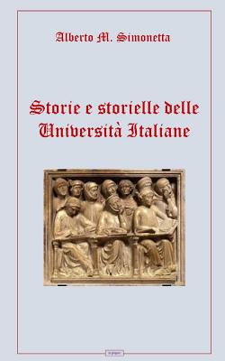 Storie E Storielle Delle Universit - Simonetta, Alberto M