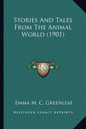 Stories And Tales From The Animal World (1901)