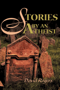 Stories by an Atheist