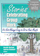 Stories Celebrating Group Work: It's Not Always Easy to Sit on Your Mouth