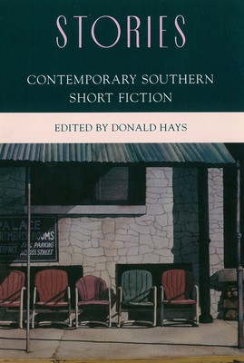 Stories: Contemporary Southern Short Fiction - Hays, Donald