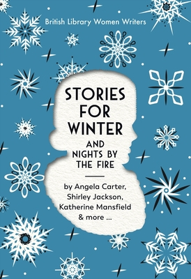 Stories For Winter: And Nights by the Fire - Library, British