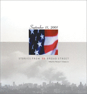Stories from 55 Broad Street: September 11, 2001, Lower Manhattan, New York, New York