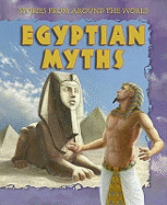 Stories From Around  the World: Egyptian Myths
