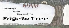 Stories from Beyond the Frigello Tree