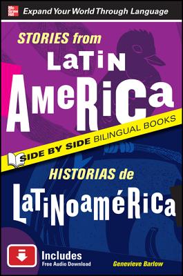 Stories from Latin America/Historias de Latinoamerica, Second Edition - Barlow, Genevieve