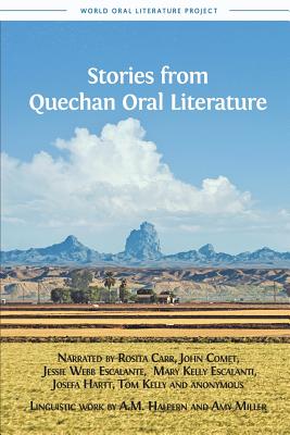 Stories from Quechan Oral Literature - Halpern, A M, and Miller, Amy, Professor