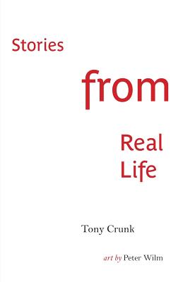 Stories from Real Life - Crunk, Tony