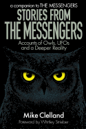 Stories from the Messengers: Owls, UFOs and a Deeper Reality