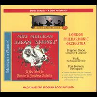 Stories in Music: Mike Mulligan and His Steam Shovel - London Philharmonic Orchestra/Stephen Simon