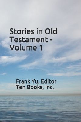 Stories in Old Testament - Yu, Frank Chi-Liang