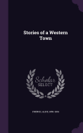 Stories of a Western Town