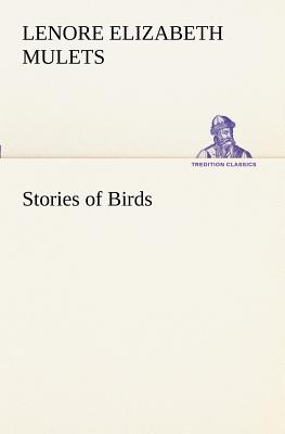 Stories of Birds - Mulets, Lenore Elizabeth