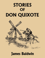 Stories of Don Quixote, Study Edition (Yesterday's Classics)