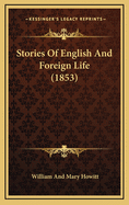 Stories of English and Foreign Life (1853)