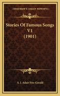 Stories of Famous Songs V1 (1901)