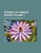 Stories of Famous Songs; Volume 1