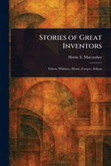 Stories of Great Inventors
