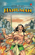 Stories of Hanuman: From The Ramayana and The Mahabharata