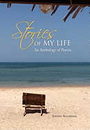 Stories of My Life: An Anthology of Poems