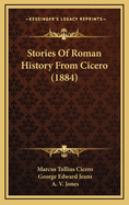 Stories of Roman History from Cicero (1884)