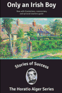 Stories of Success: Only an Irish Boy (Illustrated)