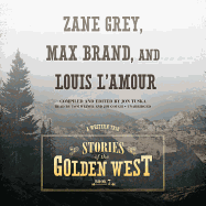 Stories of the Golden West, Book 7: A Western Trio