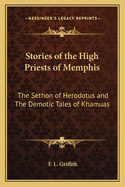 Stories of the High Priests of Memphis; The Sethon of Herodotus and the Demotic Tales of Khamuas