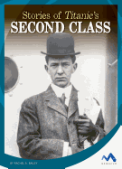 Stories of Titanic's Second Class