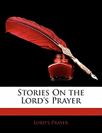 Stories on the Lord's Prayer