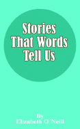 Stories That Words Tell Us