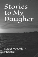 Stories to My Daugher