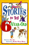 Stories to Tell a 6-Year Old