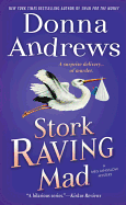 Stork Raving Mad: A Meg Langslow Mystery