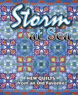 Storm at Sea: New Quilts from an Old Favorite Contest