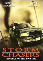 Storm Chasers: Revenge of the Twister - Mark Sobel