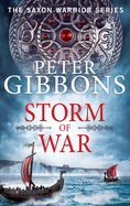 Storm of War: An action-packed historical adventure from award-winner Peter Gibbons