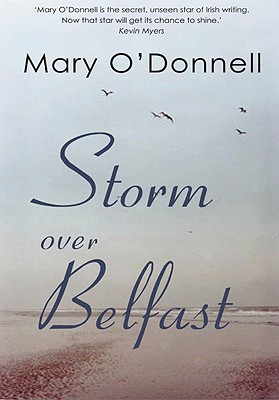 Storm Over Belfast - O'Donnell, Mary