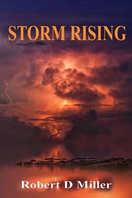 Storm Rising - Miller, Robert D